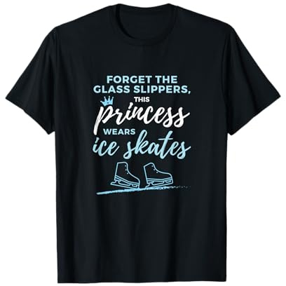 This Princess Wears Ice Skates For Figure Skating Girls Gift T-Shirt