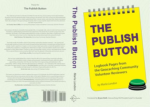 The Publish Button: Logbook Pages from the Geocaching Community Volunteer Reviewers