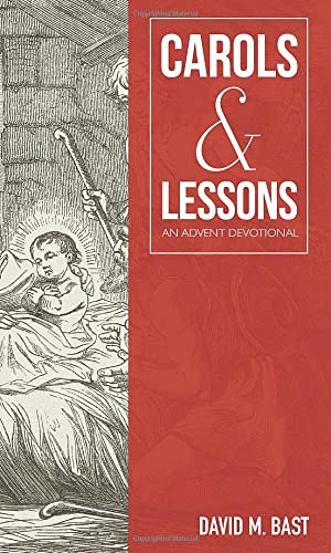 Carols & Lessons: An Advent Devotional