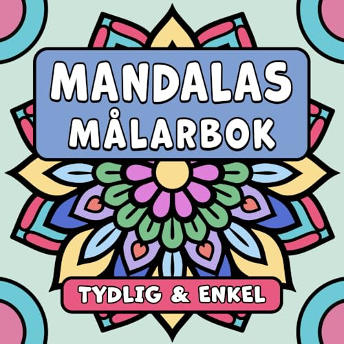 Mandalas Tydlig & Enkel Målarbok: Mönster Geometriska för Vuxna, Barn & Nybörjare
