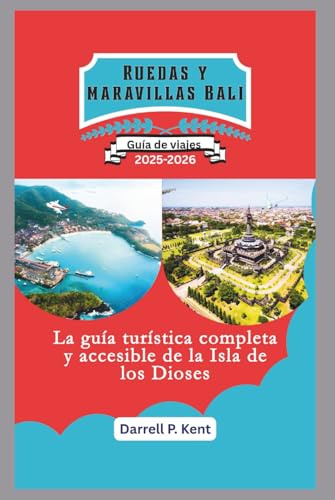 Ruedas y Maravillas Bali: La guía de viaje accesible completa a la Isla de los Dioses
