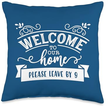 Welcome to Our Home Please Leave by 9 pm Blue Farmhouse Throw Pillow