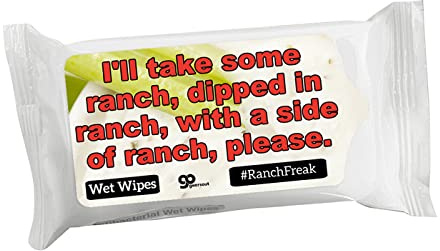 Ranch Wipes - Funny Ranch Lover Items - Ranch Gifts - Ranch Items - Ranch, Dipped in Ranch, with a Side of Ranch - Condiment, Sauce Lovers Gag Gift