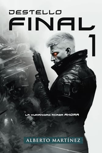 DESTELLO FINAL: Un thriller de ciencia ficción distópica como no has visto nunca. Bienvenidos a un nuevo universo New Weird.