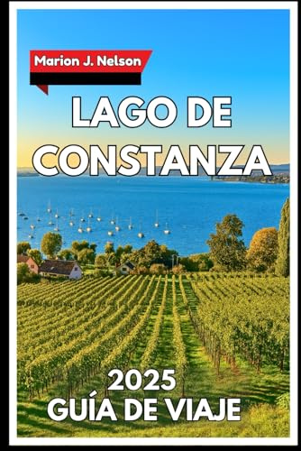 Lago de Constanza Guía de viaje 2025: Explorando costas pintorescas, escapadas a islas y joyas escondidas en el corazón de Europa Central
