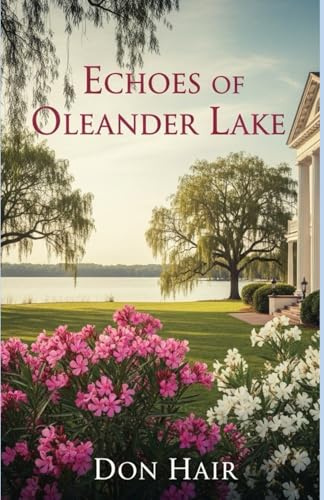 Echoes Of Oleander Lake