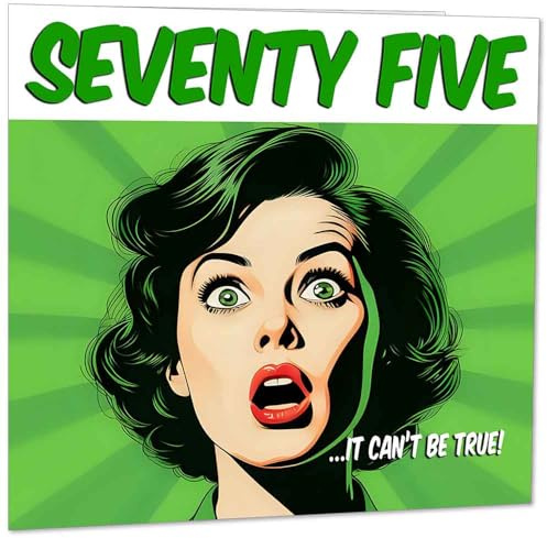 Funny 75th Birthday Card for Women - Comic Style - Ladies Birthday Cards for Friend Mum Nan Grandma Sister 75 Years Old Seventy Five, Seventy Fifth Her Aunt female