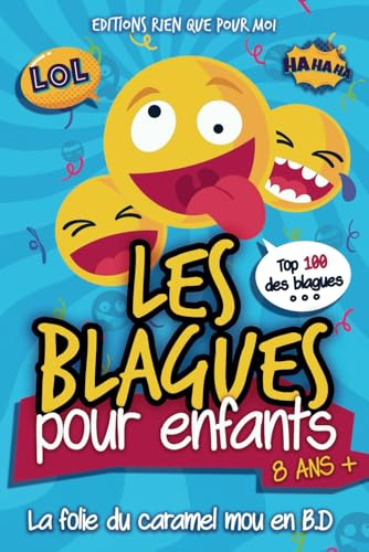 Les blagues pour enfants: Livre Humour : un livre de blagues pour enfants, un livre blague ado, illustré en bd enfant, où chaque page devient une bd drôle et irrésistible !