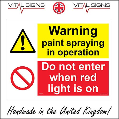 WS756 Warning Sign Warning Paint Spraying in Operation DO NOT Enter When RED Light is ON 300mm x 200mm .Sticker/SAV - White Background