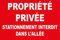 Panneau propriété privée stationnement interdit dans l'allée en PVC de 5mm d'épaisseur 450x300mm