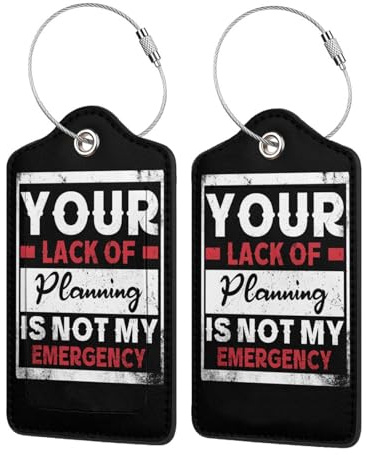 Your Lack of Planning is Not My Emergency 2 Leather Luggage Tags for Bags for Men Women8