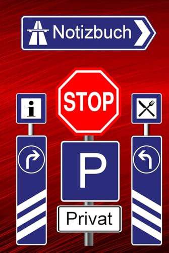 Notizbuch Verkehrszeichen Fahrschule Straßenschilder Geschenkidee Fahrlehrer Werbegeschenk für Fahrschüler Fahrschulausbildung Führerschein Notizheft ... Motorradführerschein MPU Schreibheft Rot02