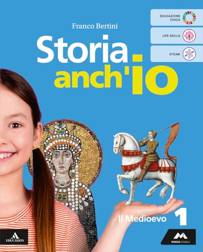 Storia anch'io. Per la Scuola media. Con e-book. Con espansione online. Il Medioevo (Vol. 1)