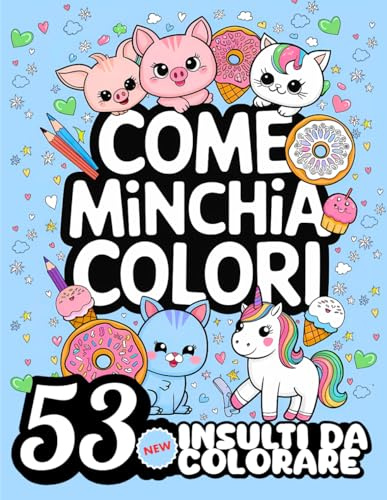 INSULTI DA COLORARE: 53 Parolacce Esilaranti per Sfogare la tua Rabbia con Stile! Libro da Colorare per Adulti con Mandala e Animali per Alleviare Ansia e Stress.