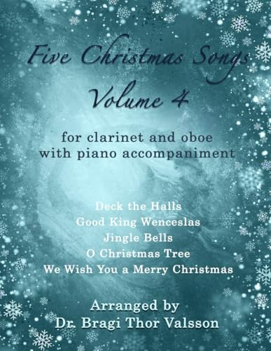 Five Christmas Songs for Clarinet and Oboe - Volume 4: duets for oboe and clarinet