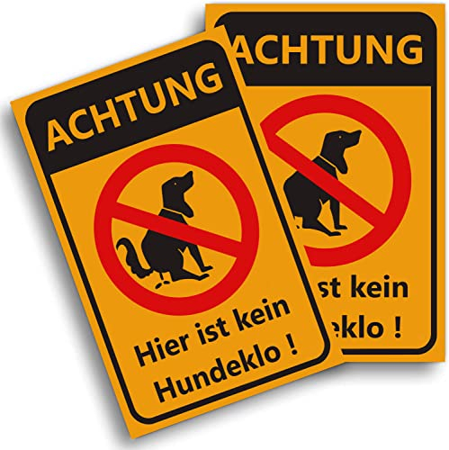 Achtung! Hier ist kein Hundeklo Schild, 20 x 30 cm, PVC Hartschaumplatte, 2 Stück