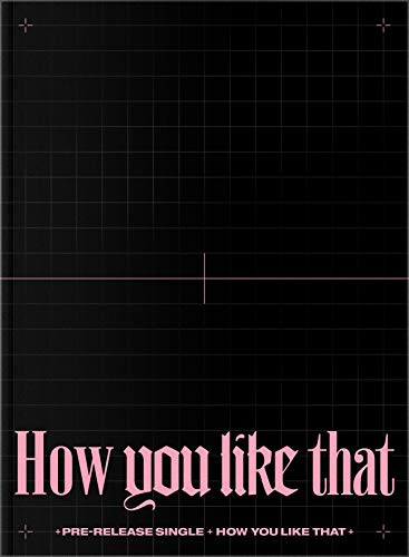 How You Like That -Spec-