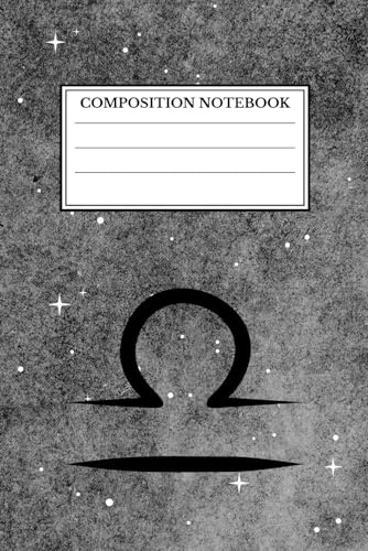 Libra Zodiac Sign: Lined Notebook To Write In For Man And Women, Composition Notebook, Notebook For School, Study, College, Work, Zodiac Sign Notebook