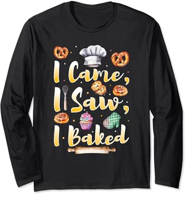 Humorous I Came, I Saw Slogan for Veteran Pastries Baker Long Sleeve T-Shirt