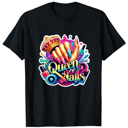 Nail Tech Nagellack Queen of Nails – Maniküre Spa Reisen T-Shirt