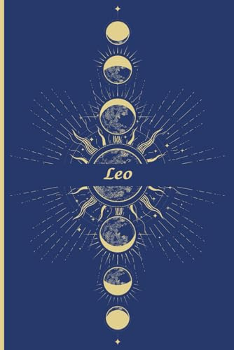 Leo Zodiac Journal & Astrology Notebook: Celestial Blue Edition | Guided Manifestation, Tarot Reflection & Confidence-Boosting Prompts | Leo Star Sign ... Fire Sign Ambition & Self-Expression Planner