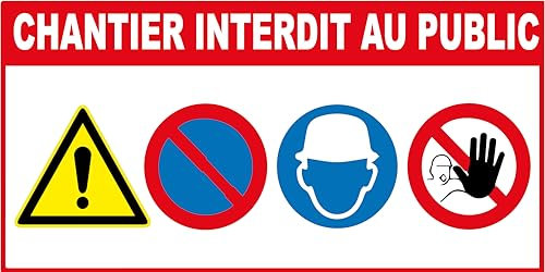 Panneau chantier interdit au public lot de 4 en akilux : épaisseur : 3,5mm (dimension 800x400mm)