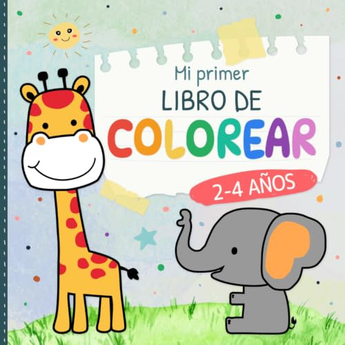 Mi primer libro de colorear 2 a 4 años: 55 dibujos grandes y fáciles para empezar a pintar