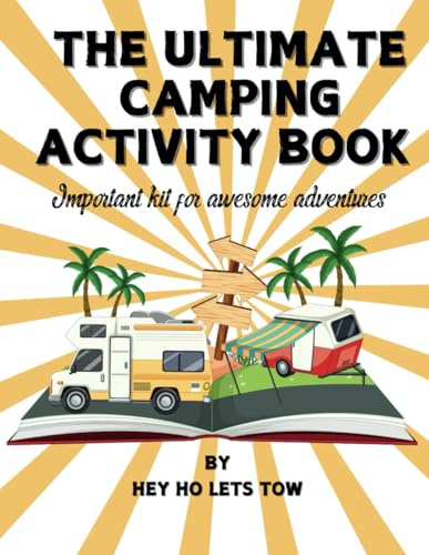The Ultimate Camping Activity Book: Kids caravan log book and adventure puzzle challenges for travel