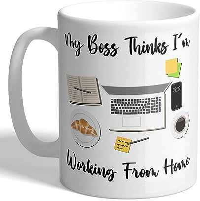 I Love Mugs - My Boss Thinks I'm Working from Home - Mug, Ceramic, 11fl.oz.