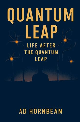 Quantum Leap: Life After the Quantum Leap