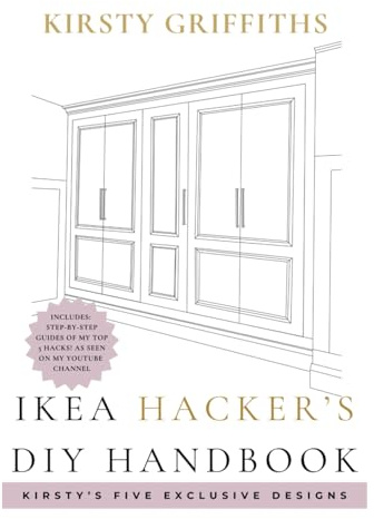 IKEA Hacker's DIY Handbook - Kirsty's Designs: Transforming Flat-Packs With Creative Hacks, , Kirsty's Clever DIY Hacks, Save Money With These DIY Hacks