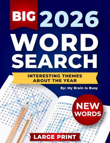 BIG 4000 New Words Word Search for Adults: 100+ Large Print Puzzles with Interesting Themes about the Year