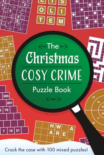 The Christmas Cosy Crime Puzzle Book: Crack the case with 100 mixed puzzles!