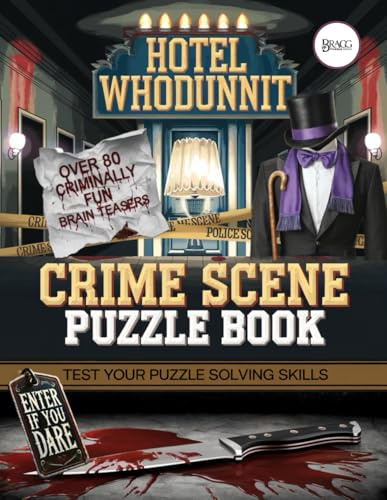 The Hotel Whodunnit Crime Scene Puzzle Book: Over 80 Criminally Fun Brain Teasers