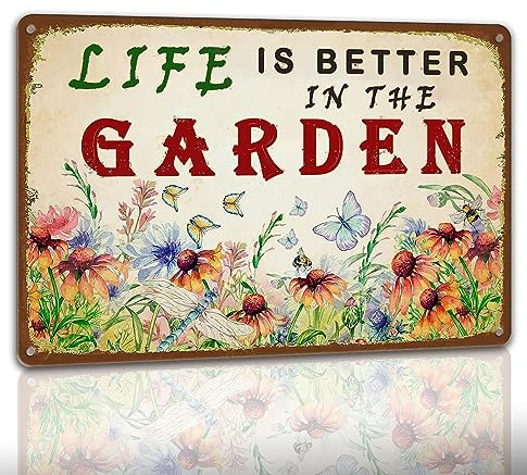Garden Sign Vintage Gardening Metal Sign Life Is Better In The Garden Rustic Decor Funny Outdoor Gardening Metal Signs Botanical Wall Decorative 8×12 Inch