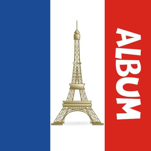 My France Photo Album: A Blank Travel Album for Photos, Notes & Memories
