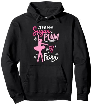 Team Sugar Plum Fairy Nutcracker Ballet Dance Christmas Girl Pullover Hoodie