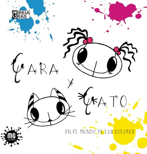 Gara y Gato en el mundo de los colores: Fomenta la lectura y la creatividad en el aula. Arte y teoría del color. Álbum Ilustrado Infantil + Cuaderno de Actividades Prácticas.