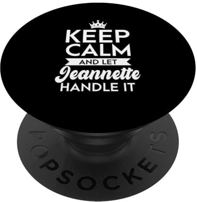 Keep Calm And Let Jeannette Handle It Nom Jeannette PopSockets PopGrip Interchangeable