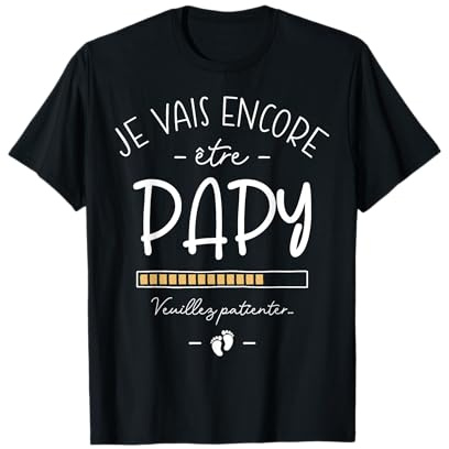 Je Vais Encore Être Papy - Annonce Deuxième Grossesse Bébé T-Shirt