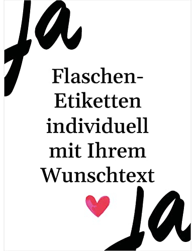 Flaschenetiketten mit Text personalisiert - 8 Etiketten Wein & Sekt Flaschen | Premium Flaschen-Aufkleber selber gestalten – Hochzeit, Hochzeiten, Verlobt, Geschenk Sticker – JA Herz