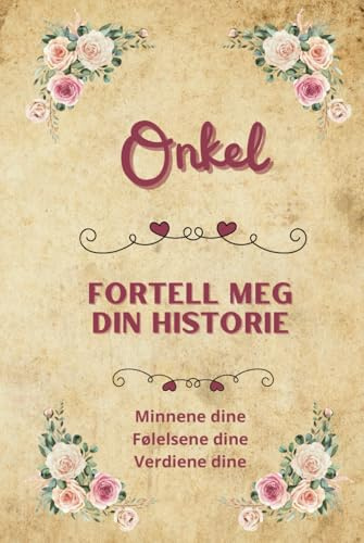 Onkel fortell meg din historie: Minnebok å fylle ut | Personlig gavebok for onkel | Perfekt gave til bursdag, jul eller en spesiell anledning