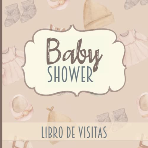 Baby Shower: Libro de visitas. Recuerdos y consejos para los padres. Libro de Firmas. Regalo para el bebé