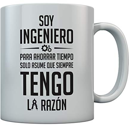 Taza de Cerámica - Soy Ingeniero solo Asume que Siempre Tengo la Razón - Regalo para Ingeniero taza 350ml Blanco