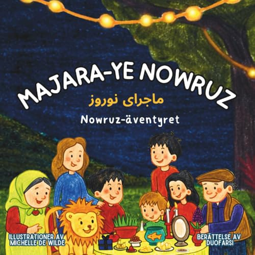 Majara-ye Nowruz: Nowruz äventyret – tvåspråkig barnbok – svenska – iranska (persiska)