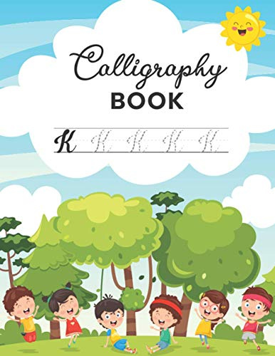 Calligraphy Book: Lettering and Modern Calligraphy Workbook for Kids To Practice With Different Alphabet Styles, Projects, And Calligraphy Pages (Caligraphy Kits for Beginners)