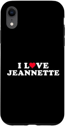 Coque pour iPhone XR I Love Jeannette Girlfriend & Boyfriend Jeannette Nom