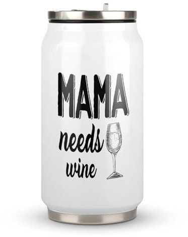 Yelolyio Taza de vino Mama Needs con cita en inglés Mama Needs - Vaso de café aislado de acero inoxidable con tapa y pajita, vaso de viaje para bebidas frías y calientes, 300 ml