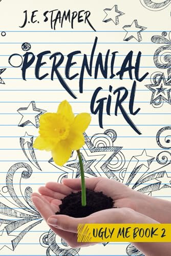 Perennial Girl: Ugly Me Book 2