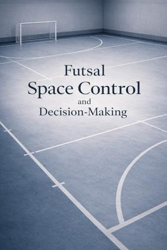Futsal Space Control and Decision Making